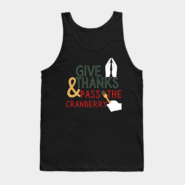 Cranberry Sauce Thanksgiving Dinner Funny Tank Top by WearablePSA